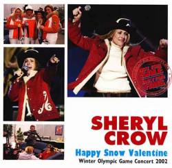 Sheryl Crow : Happy Snow Valentine